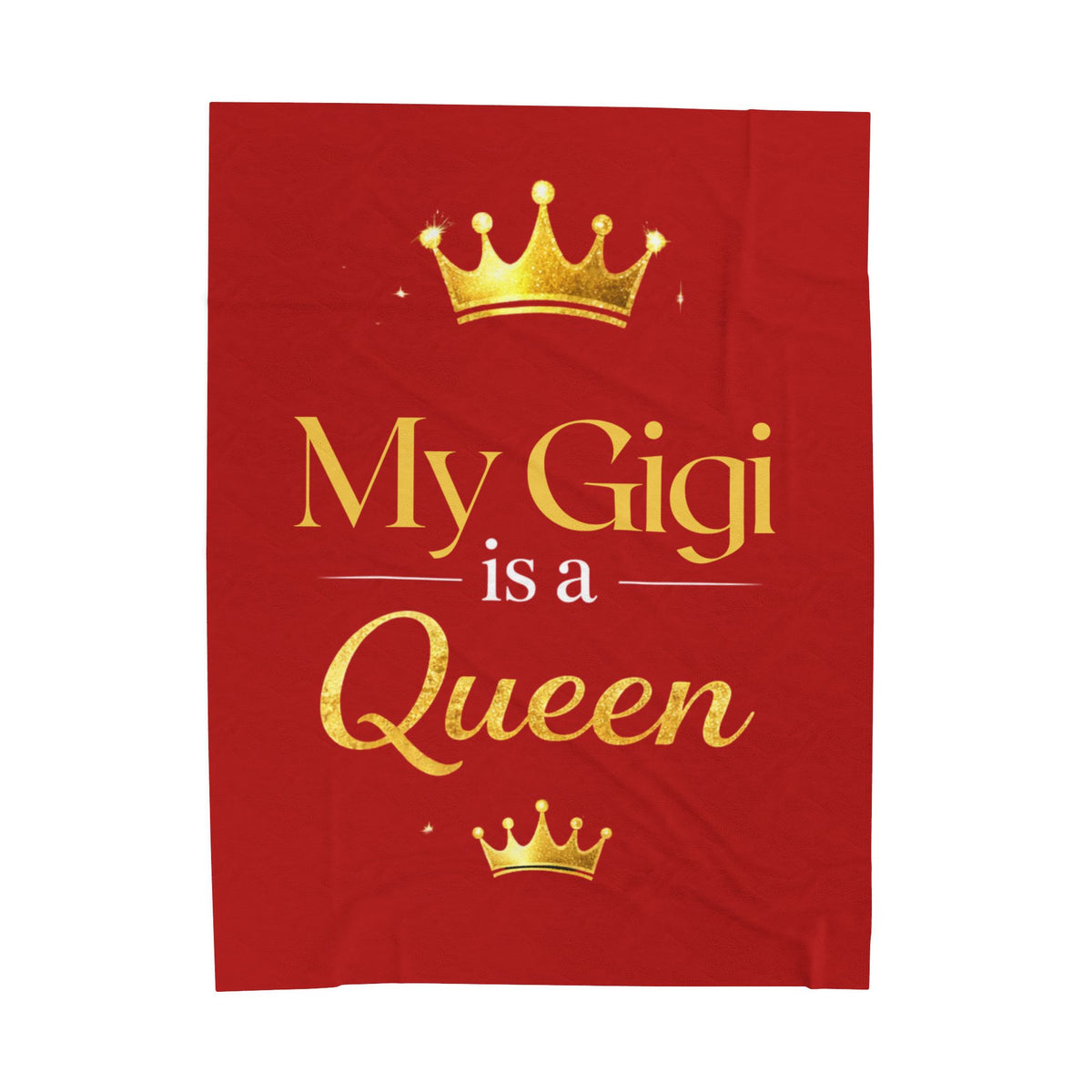 My Gigi Is A Queen Velveteen Plush Blanket (Red) — Soft Red Grandma Gift