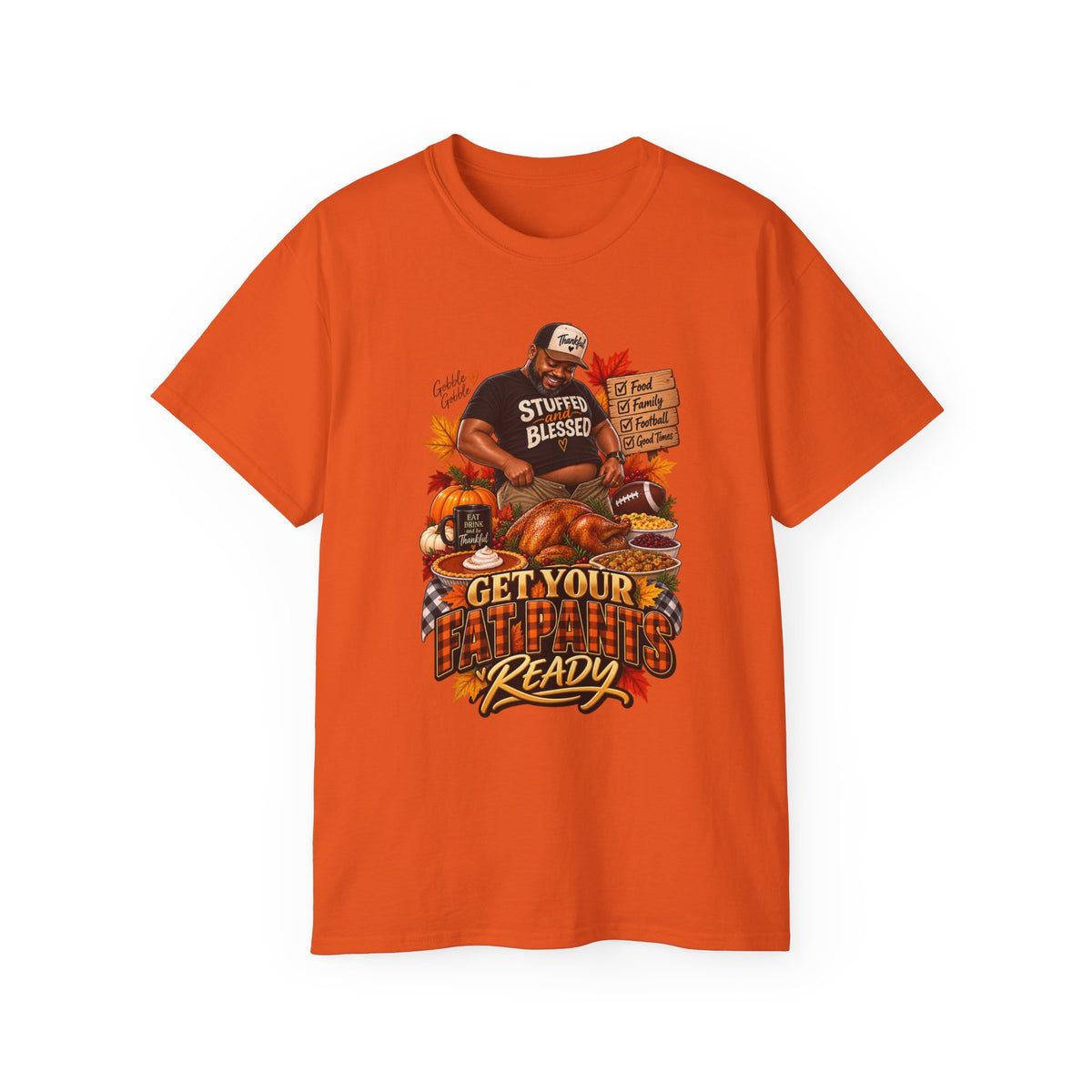 “Get Your Fat Pants Ready 2” Holiday Dinner Shirt