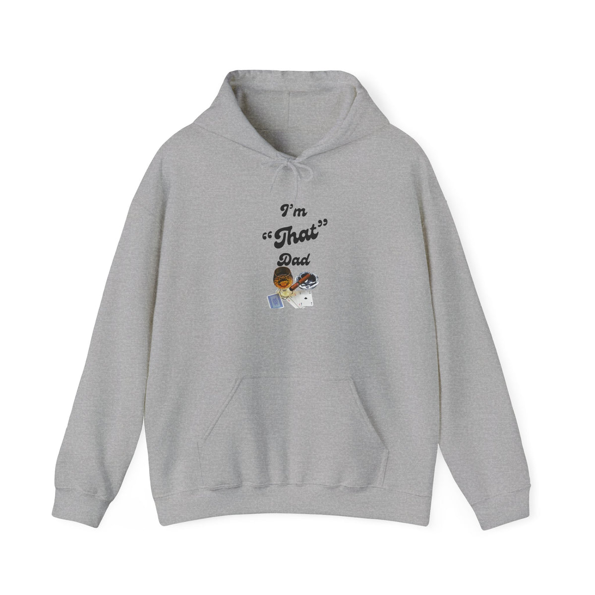 I'm "That" Dad Hoodie