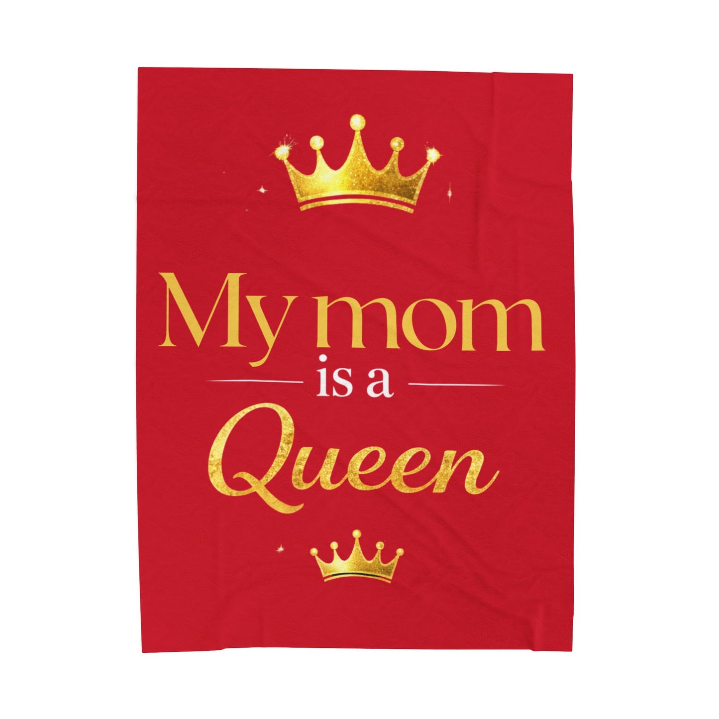 Velveteen Plush Blanket — "My Mom is a Queen" Gold Crown Mother's Day Throw