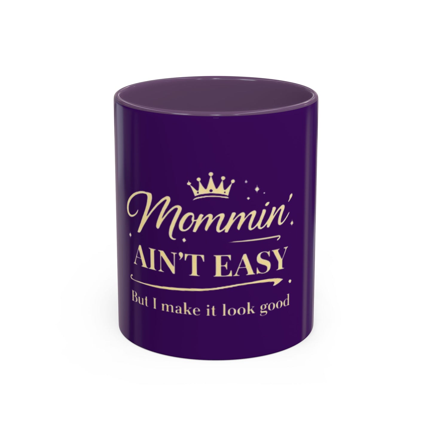 Mommin' Ain't Easy Coffee Mug (Purple)— Funny Mother's Day Accent Mug