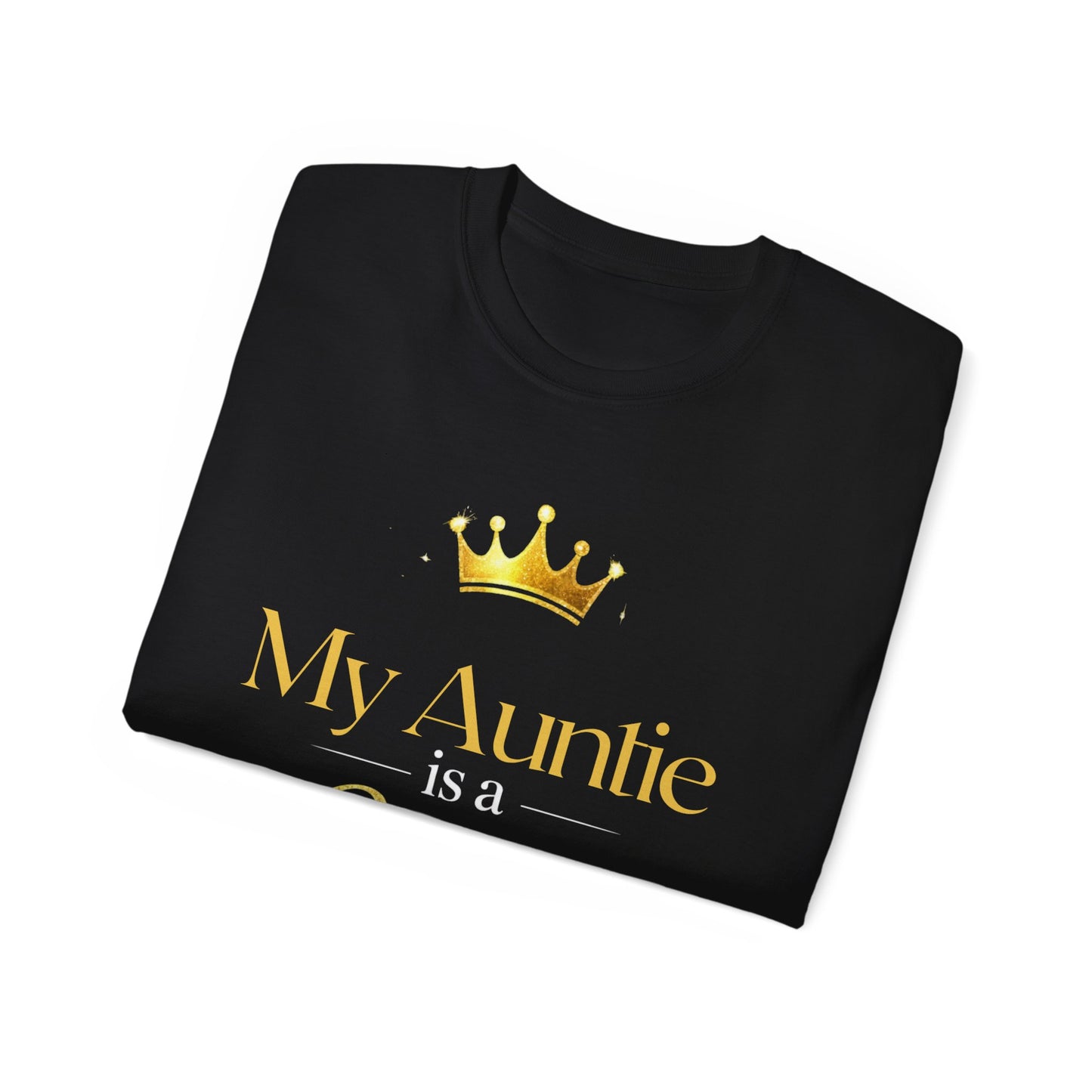 My Auntie Is a Queen T-Shirt — Gold Crown Aunt Shirt, Gift for Mother's Day