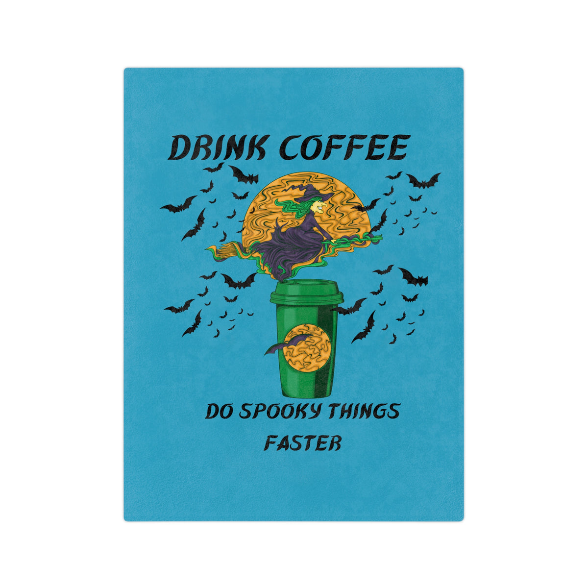 Drink Coffee Witch-Turquoise