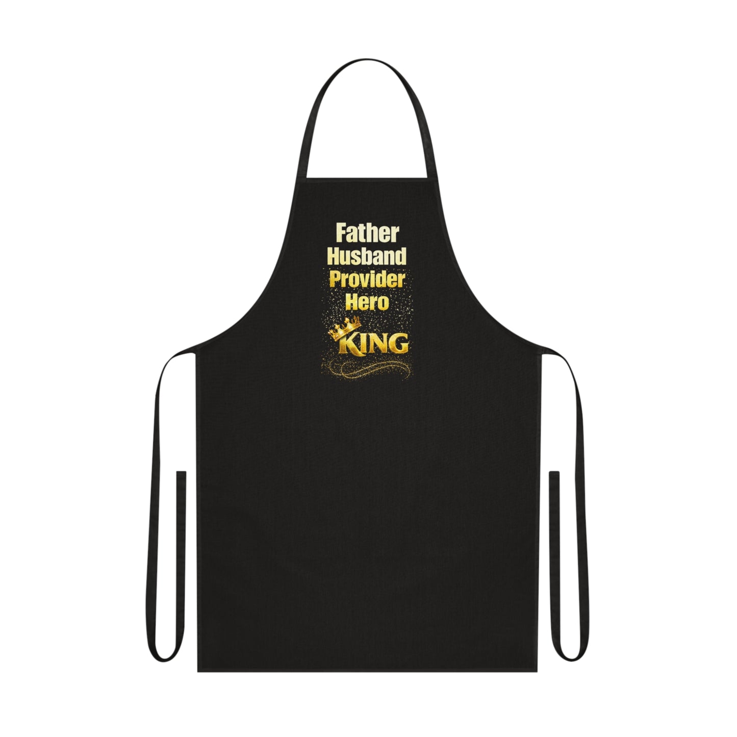 Father Husband Provider Hero King Cotton Apron — Father’s Day BBQ & Cooking Gift
