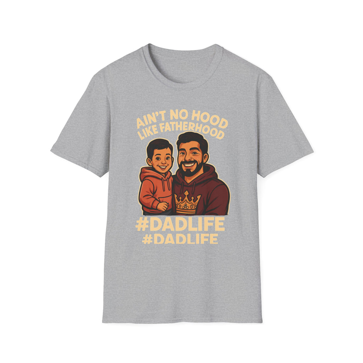 Ain't No Hood Like Fatherhood T-Shirt boy Hispanic - #DadLife Unisex Softstyle Tee