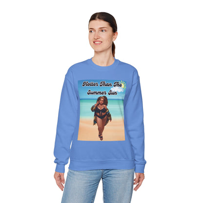 Hotter Than The Summer Sun Sweatshirt