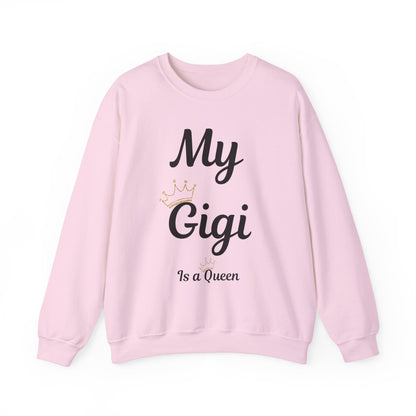 My Gigi Is a Queen Sweatshirt