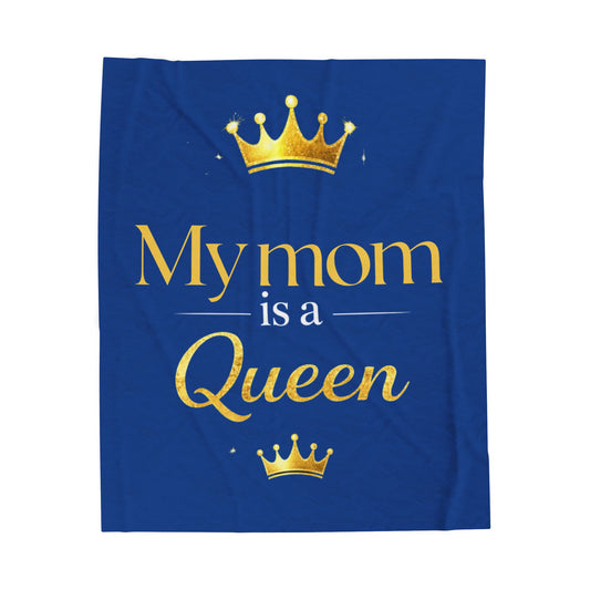 My Mom Is a Queen Plush Blanket — Cozy Mother’s Day Gift with Gold Crown Design