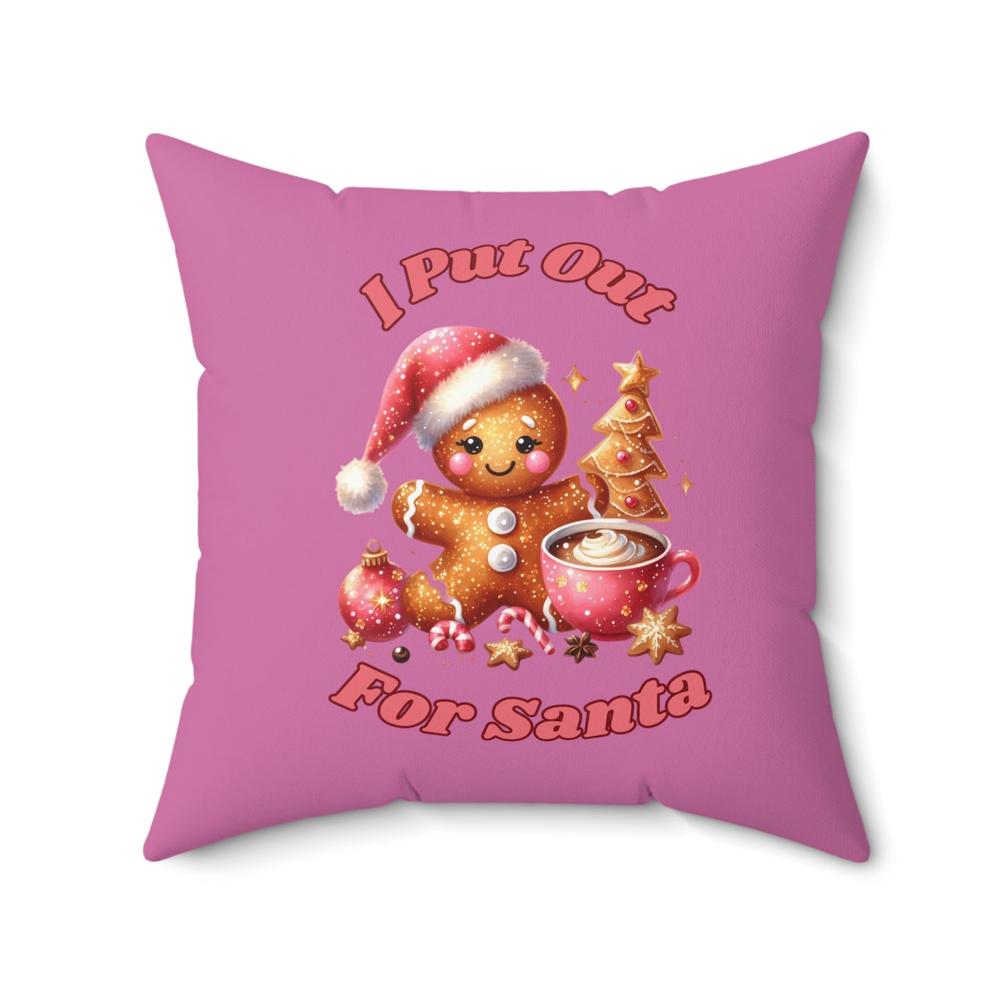 I Put Out For Santa-Spun Polyester Square Pillow (Lt Pink)