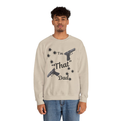 Funny Dad Sweatshirt, I'm "That" Dad Crewneck