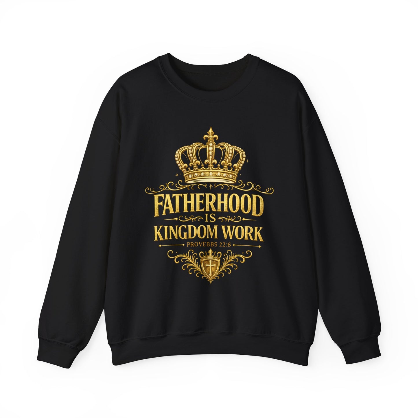 Fatherhood Is Kingdom Work Sweatshirt — Christian Dad Crewneck
