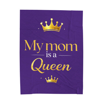 My Mom Is A Queen Velveteen Blanket — "My Mom is a Queen" Plush Mother's Day Throw
