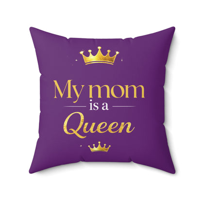 My Mom Is a Queen Throw Pillow (Purple) — Mother's Day Purple Decorative Accent