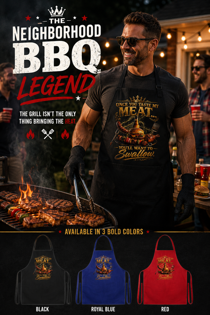 Once You Taste My Meat You'll Want to Swallow' BBQ Chef Cotton Apron