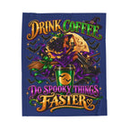 “Drink Coffee Do Spooky Things Faster” Velveteen Plush Blanket-Blue