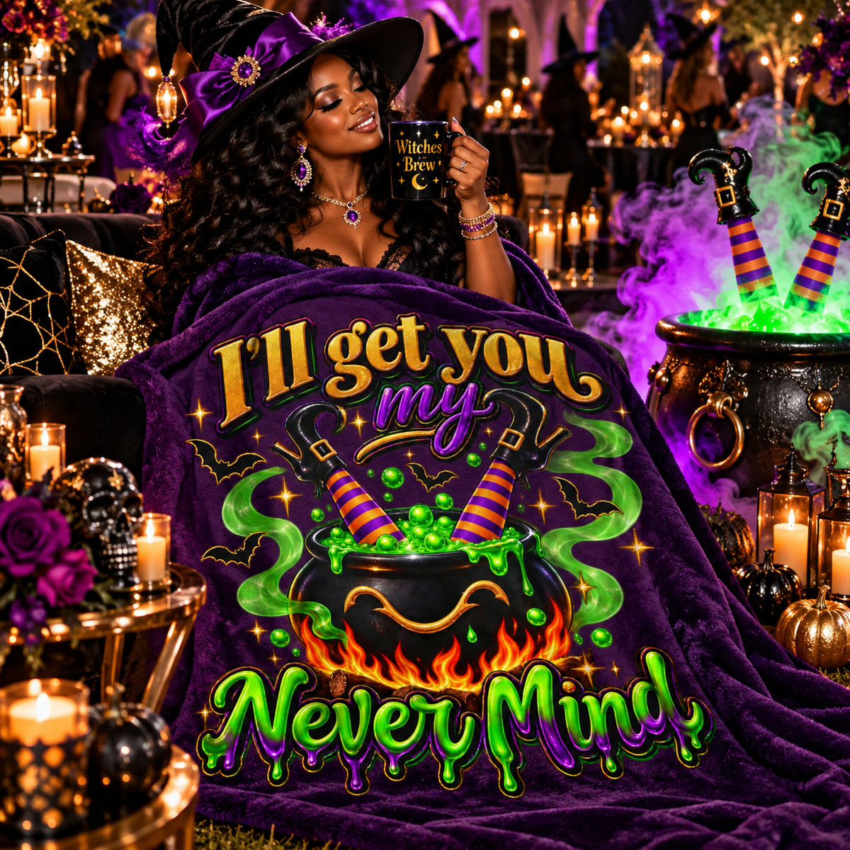Witchy Cauldron Velveteen Plush Blanket — "I'll Get You My Never Mind" Halloween Throw